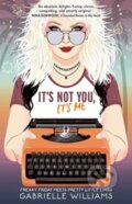 Kniha: It's Not You, It's Me (Gabrielle Williams). Murdoch Books, 2022 Kniha: It's Not You, It's Me (Gabrielle Williams). Murdoch Books, 2022
