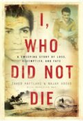 Kniha: I, Who Did Not Die (Zahed Haftlang). , 2023 Kniha: I, Who Did Not Die (Zahed Haftlang). , 2023