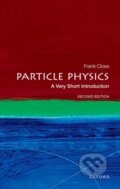 Kniha: Particle Physics (Frank Close). Oxford University Press, 2023 Kniha: Particle Physics (Frank Close). Oxford University Press, 2023