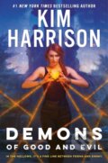Kniha: Demons of Good and Evil (Kim Harrison). Ace, 2023 Kniha: Demons of Good and Evil (Kim Harrison). Ace, 2023