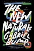 Kniha: The New Naturals (Gabriel Bump). Algonquin Books, 2023 Kniha: The New Naturals (Gabriel Bump). Algonquin Books, 2023