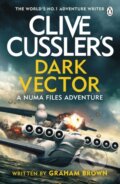 Kniha: Clive Cussler’s Dark Vector (Graham Brown). Penguin Books, 2023 Kniha: Clive Cussler’s Dark Vector (Graham Brown). Penguin Books, 2023