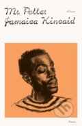 Kniha: Mr. Potter (Jamaica Kincaid). Picador, 2024 Kniha: Mr. Potter (Jamaica Kincaid). Picador, 2024