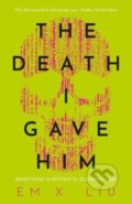 Kniha: The Death I Gave Him (Em X. Liu). Solaris, 2024 Kniha: The Death I Gave Him (Em X. Liu). Solaris, 2024
