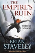 Kniha: The Empire's Ruin (Brian Staveley). Tor Books, 2021 Kniha: The Empire's Ruin (Brian Staveley). Tor Books, 2021