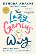 Kniha: The Lazy Genius Way (Kendra Adachi). , 2021 Kniha: The Lazy Genius Way (Kendra Adachi). , 2021