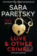 Kniha: Love and Other Crimes (Sara Paretsky). Hodder and Stoughton, 2021 Kniha: Love and Other Crimes (Sara Paretsky). Hodder and Stoughton, 2021