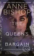 Kniha: The Queen's Bargain (Anne Bishop). , 2021 Kniha: The Queen's Bargain (Anne Bishop). , 2021