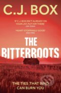Kniha: The Bitterroots (C.J. Box). Head of Zeus, 2021 Kniha: The Bitterroots (C.J. Box). Head of Zeus, 2021