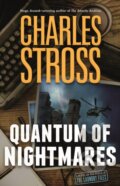 Kniha: Quantum of Nightmares (Charles Stross). Tor Books, 2022 Kniha: Quantum of Nightmares (Charles Stross). Tor Books, 2022