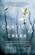 Kniha: Canticle Creek (Adrian Hyland). Ultimo Press (EN), 2022 Kniha: Canticle Creek (Adrian Hyland). Ultimo Press (EN), 2022