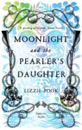 Kniha: Moonlight and the Pearler's Daughter (Lizzie Pook). Mantle, 2022 Kniha: Moonlight and the Pearler's Daughter (Lizzie Pook). Mantle, 2022