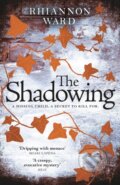 Kniha: The Shadowing (Rhiannon Ward). Orion, 2022 Kniha: The Shadowing (Rhiannon Ward). Orion, 2022