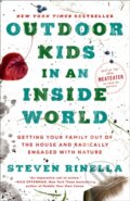 Kniha: Outdoor Kids in an Inside World (Steven Rinella). Random House, 2023 Kniha: Outdoor Kids in an Inside World (Steven Rinella). Random House, 2023