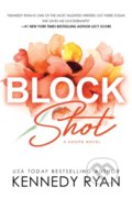Kniha: Block Shot (Kennedy Ryan). Bloom Books, 2023 Kniha: Block Shot (Kennedy Ryan). Bloom Books, 2023