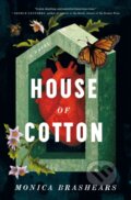 Kniha: House of Cotton (Monica Brashears). Flatiron Books, 2023 Kniha: House of Cotton (Monica Brashears). Flatiron Books, 2023