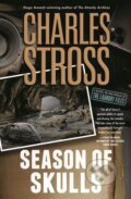 Kniha: Season of Skulls (Charles Stross). Tor Books, 2023 Kniha: Season of Skulls (Charles Stross). Tor Books, 2023