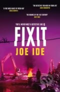 Kniha: Fixit (Joe Ide). Weidenfeld and Nicolson, 2023 Kniha: Fixit (Joe Ide). Weidenfeld and Nicolson, 2023