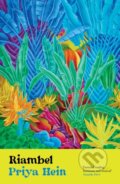 Kniha: Riambel (Priya Hein). The Indigo Press, 2023 Kniha: Riambel (Priya Hein). The Indigo Press, 2023
