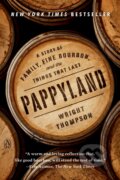 Kniha: Pappyland (Wright Thompson). Prentice Hall, 2023 Kniha: Pappyland (Wright Thompson). Prentice Hall, 2023