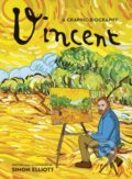 Kniha: Vincent: A Graphic Biography (Simon Elliott). Frances Lincoln, 2024 Kniha: Vincent: A Graphic Biography (Simon Elliott). Frances Lincoln, 2024