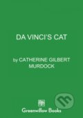 Kniha: Da Vinci's Cat (Catherine Gilbert Murdock). Greenwillow Books, 2021 Kniha: Da Vinci's Cat (Catherine Gilbert Murdock). Greenwillow Books, 2021