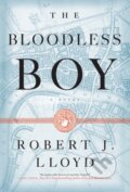 Kniha: The Bloodless Boy (Robert J. Lloyd). , 2021 Kniha: The Bloodless Boy (Robert J. Lloyd). , 2021
