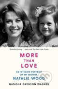 Kniha: More than Love (Natasha Gregson Wagner). Simon & Schuster, 2021 Kniha: More than Love (Natasha Gregson Wagner). Simon & Schuster, 2021