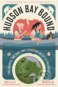 Kniha: Hudson Bay Bound (Natalie Warren). University of Minnesota, 2022 Kniha: Hudson Bay Bound (Natalie Warren). University of Minnesota, 2022