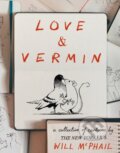 Kniha: Love & Vermin (Will Mcphail). Sceptre, 2022 Kniha: Love & Vermin (Will Mcphail). Sceptre, 2022