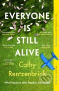 Kniha: Everyone Is Still Alive (Cathy Rentzenbrink). Orion Books Ltd., 2022 Kniha: Everyone Is Still Alive (Cathy Rentzenbrink). Orion Books Ltd., 2022