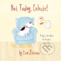 Kniha: Not Today, Celeste! (Liza Stevens). Jessica Kingsley, 2022 Kniha: Not Today, Celeste! (Liza Stevens). Jessica Kingsley, 2022