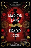 Kniha: Marion Lane and the Deadly Rose (T.A. Willberg). Orion, 2022 Kniha: Marion Lane and the Deadly Rose (T.A. Willberg). Orion, 2022
