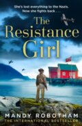 Kniha: The Resistance Girl (Mandy Robotham). Avon, 2022 Kniha: The Resistance Girl (Mandy Robotham). Avon, 2022
