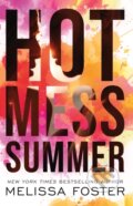 Kniha: Hot Mess Summer (Melissa Foster). , 2023 Kniha: Hot Mess Summer (Melissa Foster). , 2023