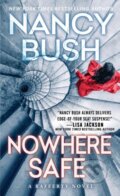 Kniha: Nowhere Safe (Nancy Bush). Zebra Books, 2024 Kniha: Nowhere Safe (Nancy Bush). Zebra Books, 2024