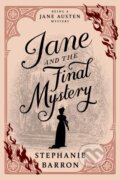 Kniha: Jane and the Final Mystery (Stephanie Barron). Soho Press, 2024 Kniha: Jane and the Final Mystery (Stephanie Barron). Soho Press, 2024