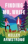 Kniha: Finding Mr Write (Kelley Armstrong). Piatkus, 2024 Kniha: Finding Mr Write (Kelley Armstrong). Piatkus, 2024