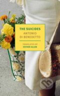 Kniha: The Suicides (Antonio Di Benedetto a Esther Allen). , 2025 Kniha: The Suicides (Antonio Di Benedetto a Esther Allen). , 2025