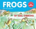 Kniha: Frogs (New & Updated Edition) (Gail Gibbons). Holiday house, 2021 Kniha: Frogs (New & Updated Edition) (Gail Gibbons). Holiday house, 2021