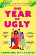 Kniha: One Year of Ugly (Caroline Mackenzie). The Borough Press, 2021 Kniha: One Year of Ugly (Caroline Mackenzie). The Borough Press, 2021