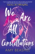 Kniha: We Are All Constellations (Amy Beashel). Rock the Boat, 2022 Kniha: We Are All Constellations (Amy Beashel). Rock the Boat, 2022