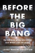 Kniha: Before The Big Bang (Laura Mersini-Houghton). Mariner Books, 2022 Kniha: Before The Big Bang (Laura Mersini-Houghton). Mariner Books, 2022