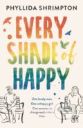 Kniha: Every Shade of Happy (Phyllida Shrimpton). Aria, 2022 Kniha: Every Shade of Happy (Phyllida Shrimpton). Aria, 2022
