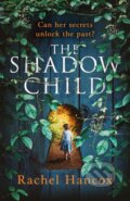 Kniha: The Shadow Child (Rachel Hancox). Century, 2022 Kniha: The Shadow Child (Rachel Hancox). Century, 2022