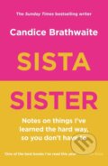 Kniha: Sista Sister (Candice Brathwaite). Quercus, 2022 Kniha: Sista Sister (Candice Brathwaite). Quercus, 2022
