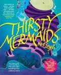 Kniha: Thirsty Mermaids (Kat Leyh). Simon & Schuster, 2023 Kniha: Thirsty Mermaids (Kat Leyh). Simon & Schuster, 2023