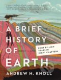 Kniha: A Brief History of Earth (Andrew H. Knoll). HarperCollins, 2023 Kniha: A Brief History of Earth (Andrew H. Knoll). HarperCollins, 2023