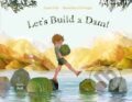 Kniha: Let's Build a Dam! (Daniel Fehr a Mariachiara Di Giorgio). North-South Books, 2023 Kniha: Let's Build a Dam! (Daniel Fehr a Mariachiara Di Giorgio). North-South Books, 2023