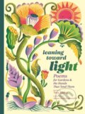 Kniha: Leaning toward Light (Tess Taylor). Storey Publishing, 2023 Kniha: Leaning toward Light (Tess Taylor). Storey Publishing, 2023